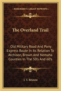 The Overland Trail