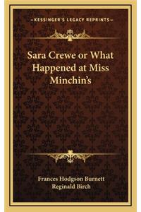 Sara Crewe or What Happened at Miss Minchin's