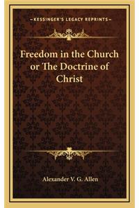 Freedom in the Church or the Doctrine of Christ