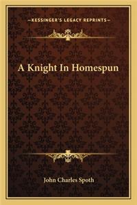 Knight in Homespun