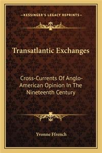 Transatlantic Exchanges