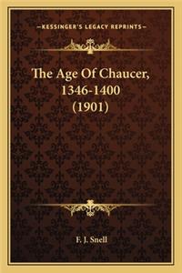 The Age Of Chaucer, 1346-1400 (1901)