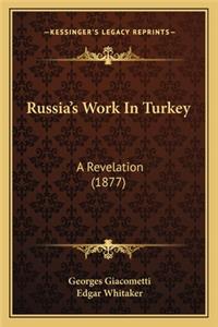 Russia's Work In Turkey
