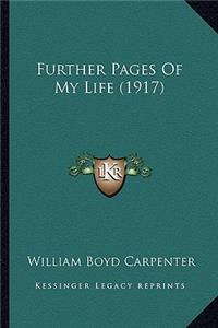 Further Pages of My Life (1917)