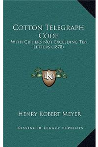 Cotton Telegraph Code