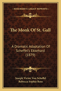 The Monk Of St. Gall