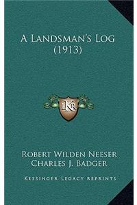 A Landsman's Log (1913)