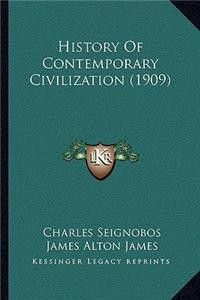History Of Contemporary Civilization (1909)