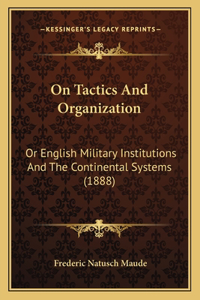 On Tactics And Organization