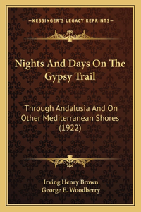 Nights And Days On The Gypsy Trail