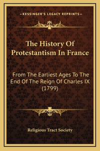 The History Of Protestantism In France