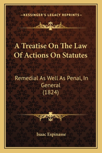 A Treatise On The Law Of Actions On Statutes
