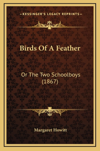 Birds Of A Feather