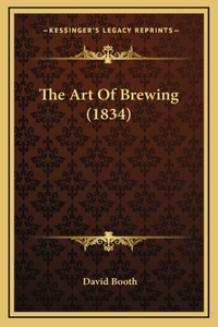 The Art Of Brewing (1834)