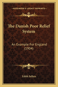 Danish Poor Relief System