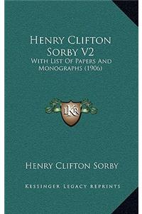 Henry Clifton Sorby V2