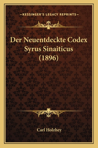 Neuentdeckte Codex Syrus Sinaiticus (1896)