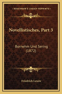 Novellistisches, Part 3