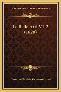Le Belle Arti V1-2 (1820)