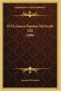 Di Un Giuoco Popolare Nel Secolo XIII (1890)