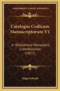 Catalogus Codicum Manuscriptorum V1