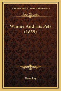 Winnie And His Pets (1859)