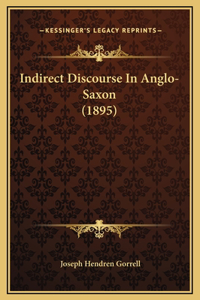 Indirect Discourse In Anglo-Saxon (1895)