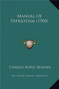 Manual Of Patriotism (1900)
