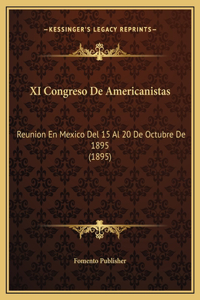 XI Congreso De Americanistas