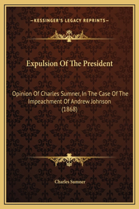 Expulsion Of The President