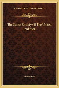 The Secret Society Of The United Irishmen
