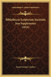 Bibliothecae Scriptorum Societatis Jesu Supplementa (1814)