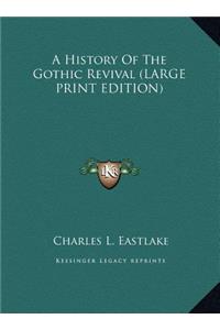 A History of the Gothic Revival