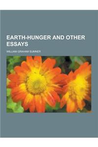 Earth-Hunger and Other Essays