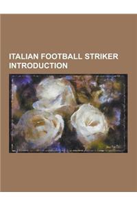 Italian Football Striker Introduction