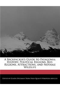 A Backpacker's Guide to Patagonia