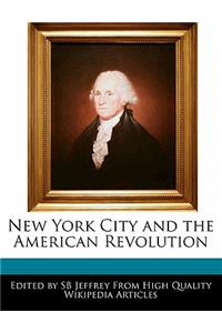 New York City and the American Revolution