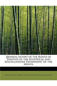 Biennial Report of the Board of Trustees of the Historical and Miscellaneous Department of the Monta