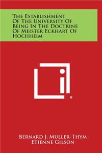 The Establishment of the University of Being in the Doctrine of Meister Eckhart of Hochheim