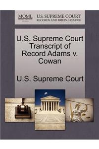 U.S. Supreme Court Transcript of Record Adams V. Cowan