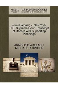 Zorn (Samuel) V. New York. U.S. Supreme Court Transcript of Record with Supporting Pleadings