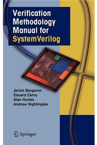 Verification Methodology Manual for Systemverilog