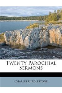 Twenty Parochial Sermons
