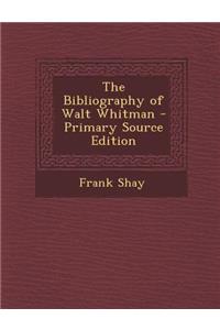 Bibliography of Walt Whitman