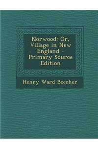 Norwood: Or, Village in New England