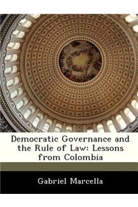 Democratic Governance and the Rule of Law
