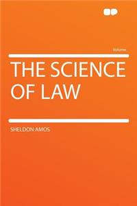 The Science of Law