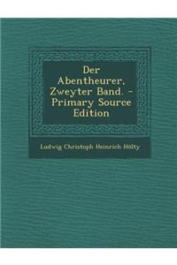 Der Abentheurer, Zweyter Band. - Primary Source Edition