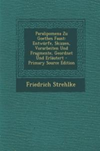 Paralipomena Zu Goethes Faust