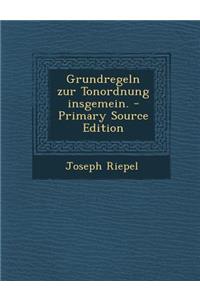 Grundregeln Zur Tonordnung Insgemein.